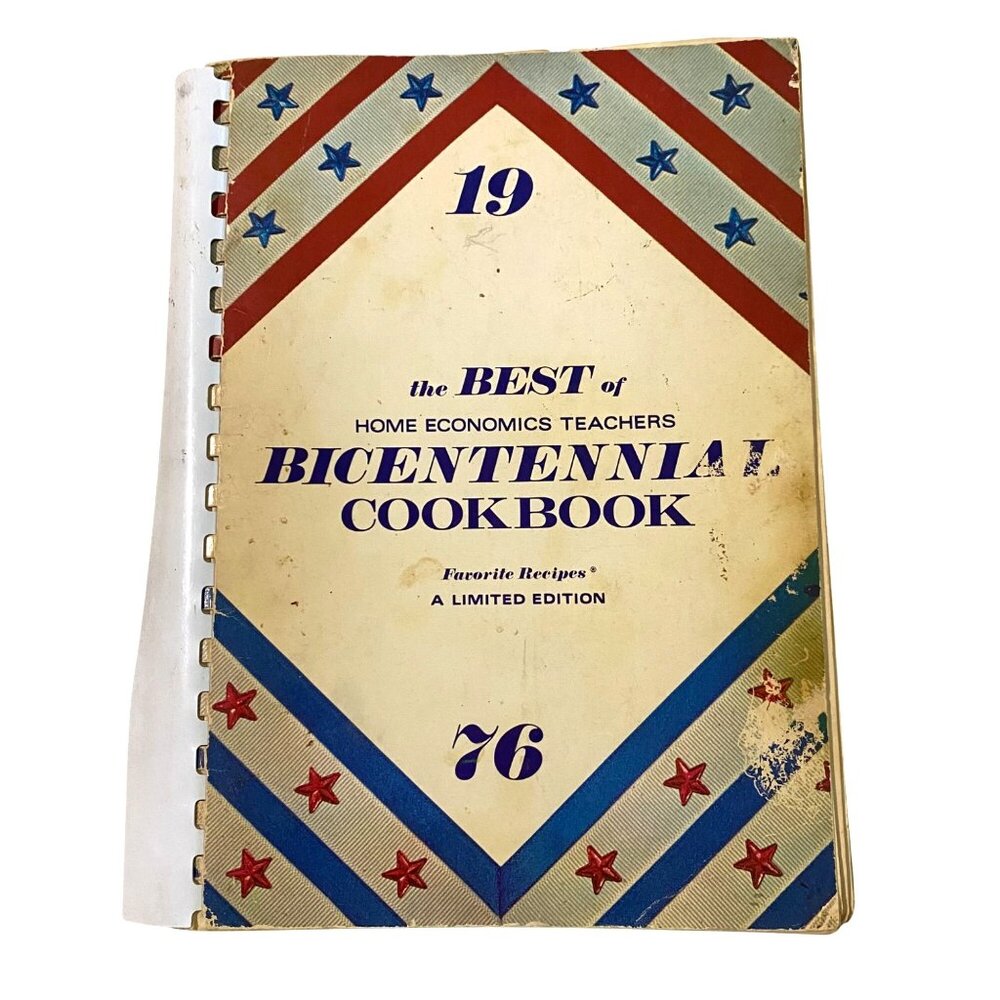 Best of Home Economics Teachers‎ Bicentennial Cookbook Vintage 70s Patriotic USA